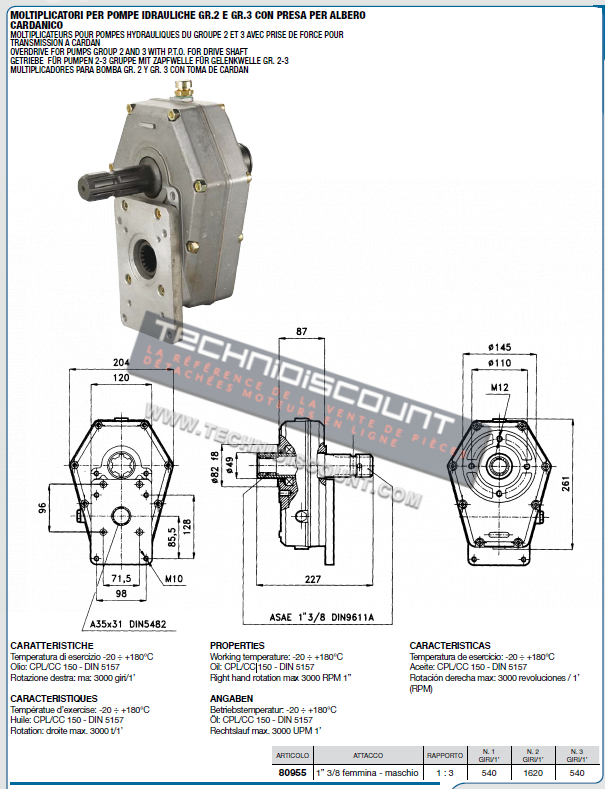 Multiplicateur pour pompes hydraulique des groupe 2 et groupe 3 avec prise de force pour transmission a cardan /  1" 3/8" femelle - male /  CERMAG 80955