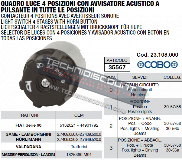 Contacteur 4 positions avec avertisseur sonore - COBO 23.108.000 FIAT 5132021 - 44901792 - MASSEY FERUSON LANDINI 1825360M91 SAME LAMBORGHINI 2.7409.050.0 ; 2.7409.500.00 ; 2.7409.030.2 ; 2.7649.520.0