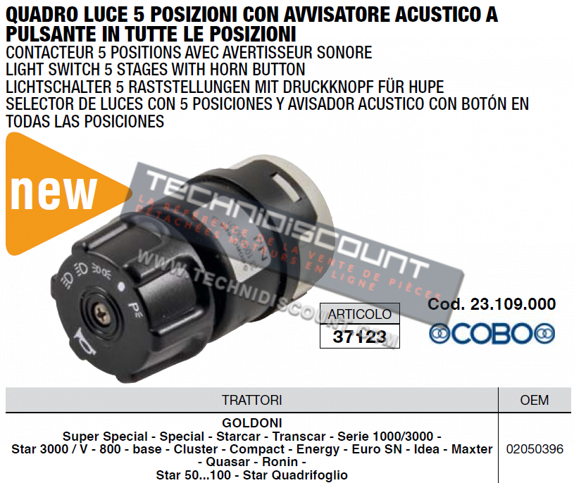 Interrupteur d'éclairage avec avertisseur sonore - COBO 23.109.000 ; 23.109.000.01 GOLDONI 02050396 GOLDONI Super special Special Starcar Transcar Serie 1000/3000 - Star 3000 / V 800 Base Cluster Compact Energy Euro SN Idea MAxter...