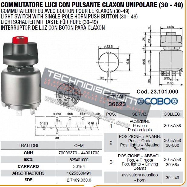 Commutateur feu avec bouton klaxon (30-49) COBO 23.101.000 OEM CNH 79003670 - 44901792  OEM BCS 825401000  OEM CARRARO 30154  OEM ARGO TRACTORS 1825360M91  OEM SDF 2.7409.030.0